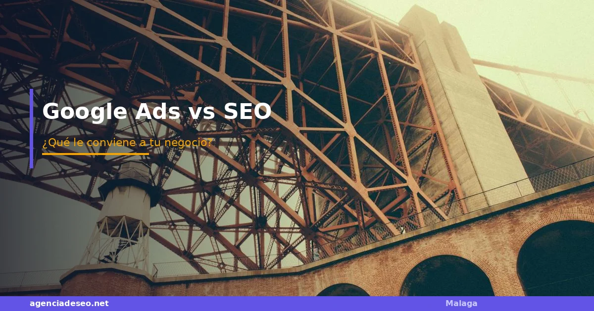 Google Ads vs SEO: ¿qué le conviene más a tu negocio?